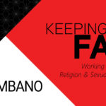 Keeping the Faith: Working at the Crossroads of Religion and Sexual Gender Rights