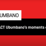 ACT Ubumbano’s moments of 2021