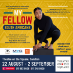 'My Fellow South Africans' Political Satire